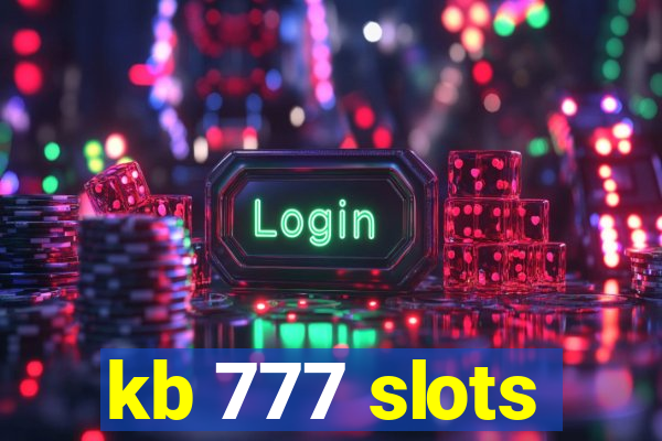 kb 777 slots